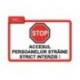 Autocolant accesul persoanelor straine strict interzis